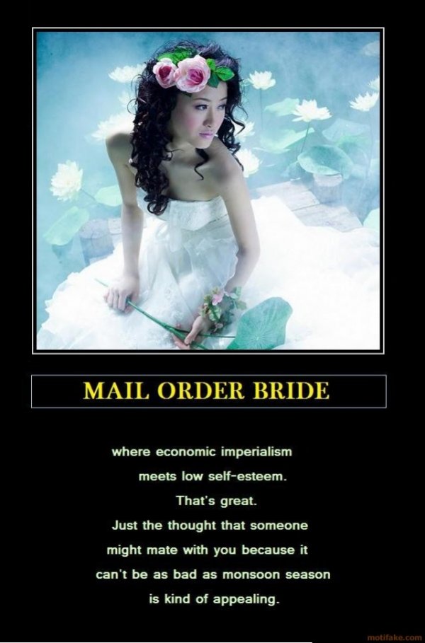 5043mail-order-bride-asian-bride-demotivational-poster-1285618844.jpg